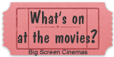 Big Screen Cinemas